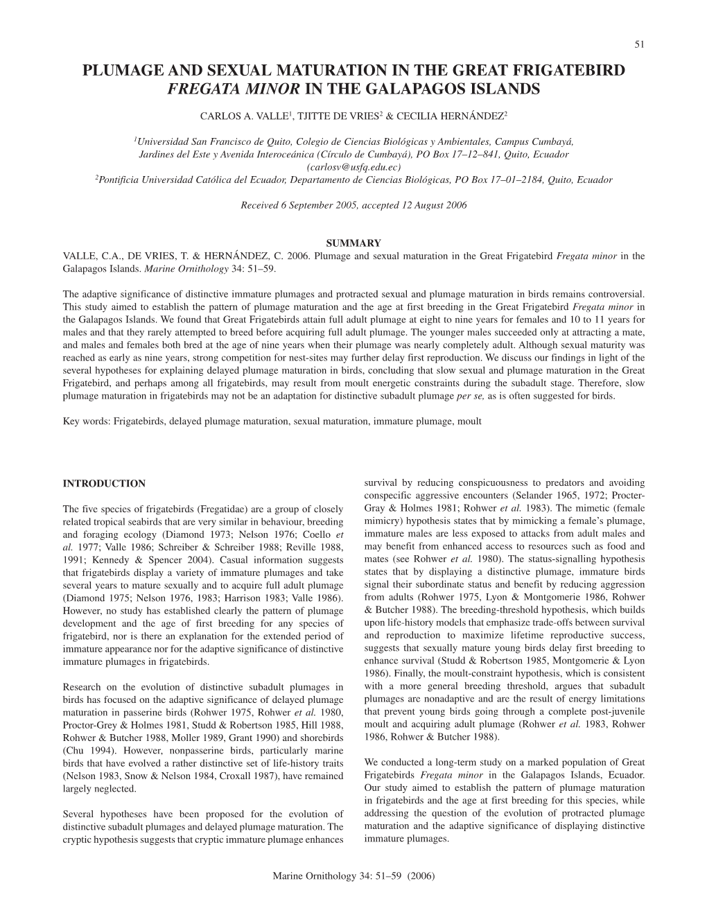 Plumage and Sexual Maturation in the Great Frigatebird Fregata Minor in the Galapagos Islands