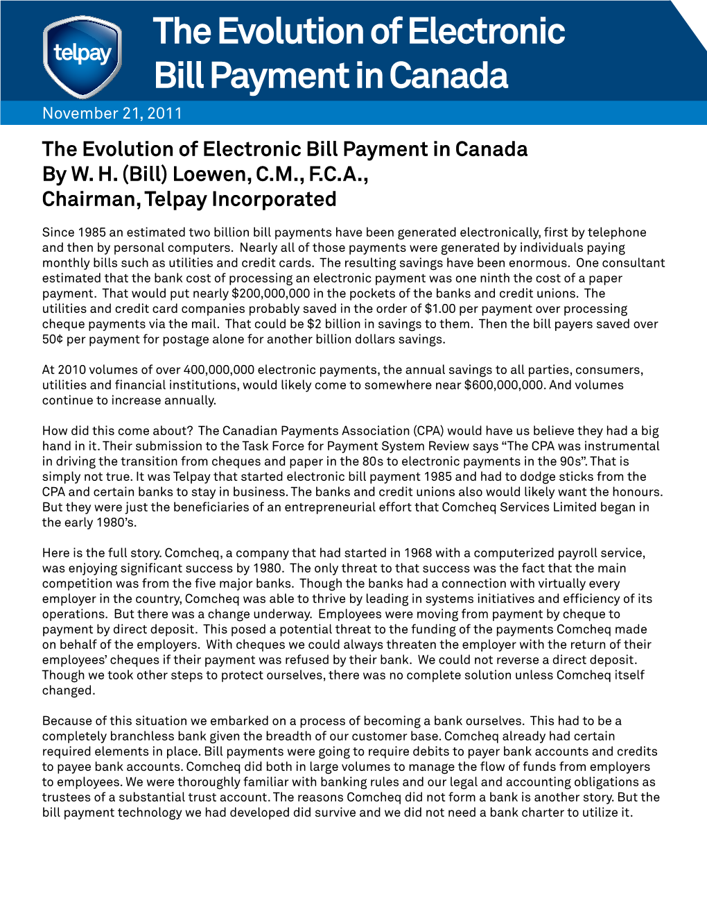 The Evolution of Electronic Bill Payment in Canada November 21, 2011 the Evolution of Electronic Bill Payment in Canada by W