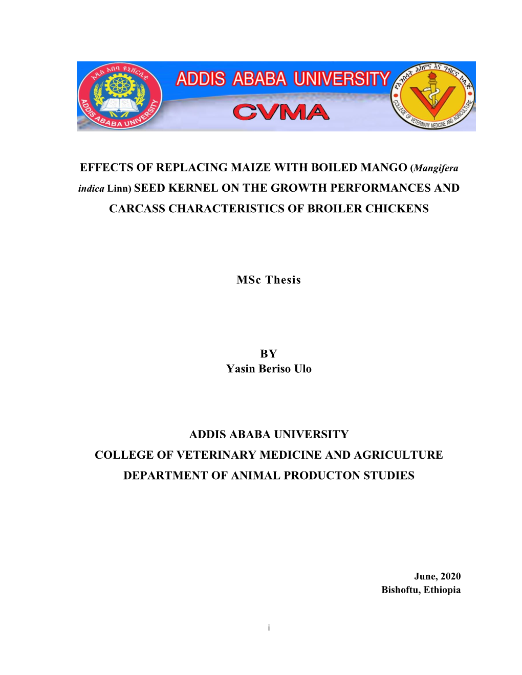 (Mangifera Indica Linn) SEED KERNEL on the GROWTH PERFORMANCES and CARCASS CHARACTERISTICS of BROILER CHICKENS