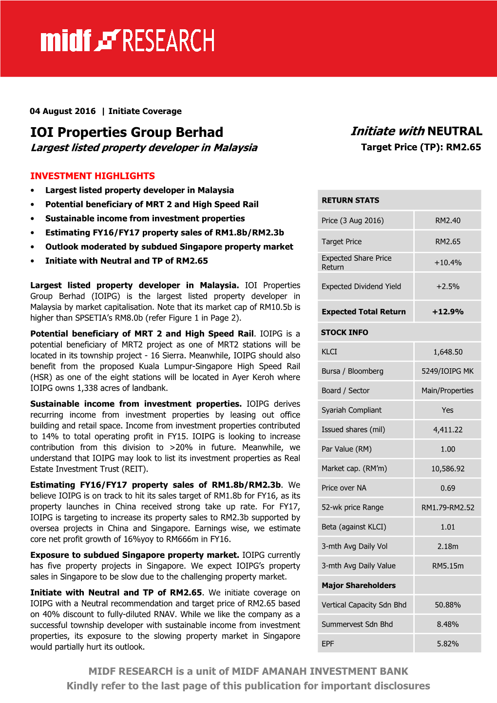 IOI Properties Group Berhad Initiate with NEUTRAL Largest Listed Property Developer in Malaysia Target Price (TP): RM2.65