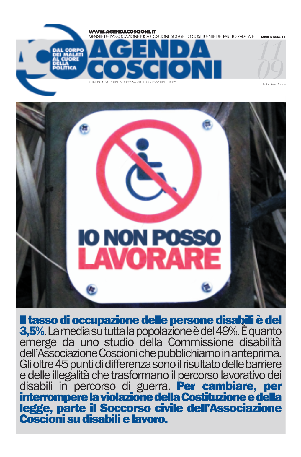 Il Tasso Di Occupazione Delle Persone Disabili È Del 3,5%. La Media Su Tutta La Popolazione È Del 49%