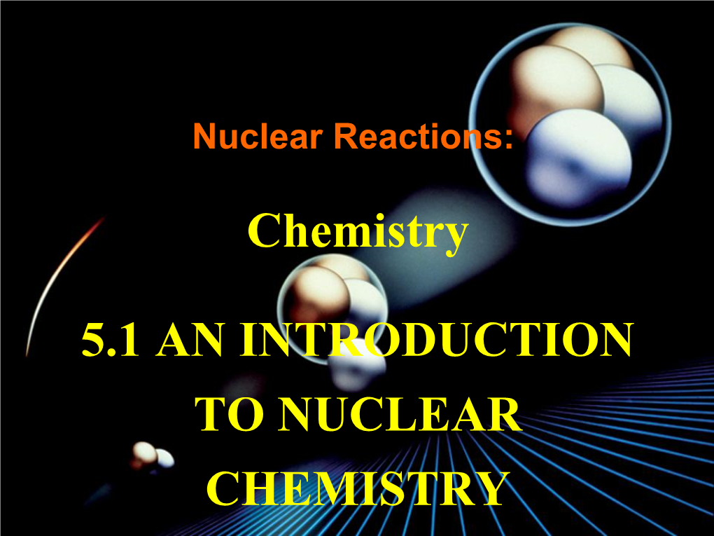 Introduction to Nuclear Chemistry