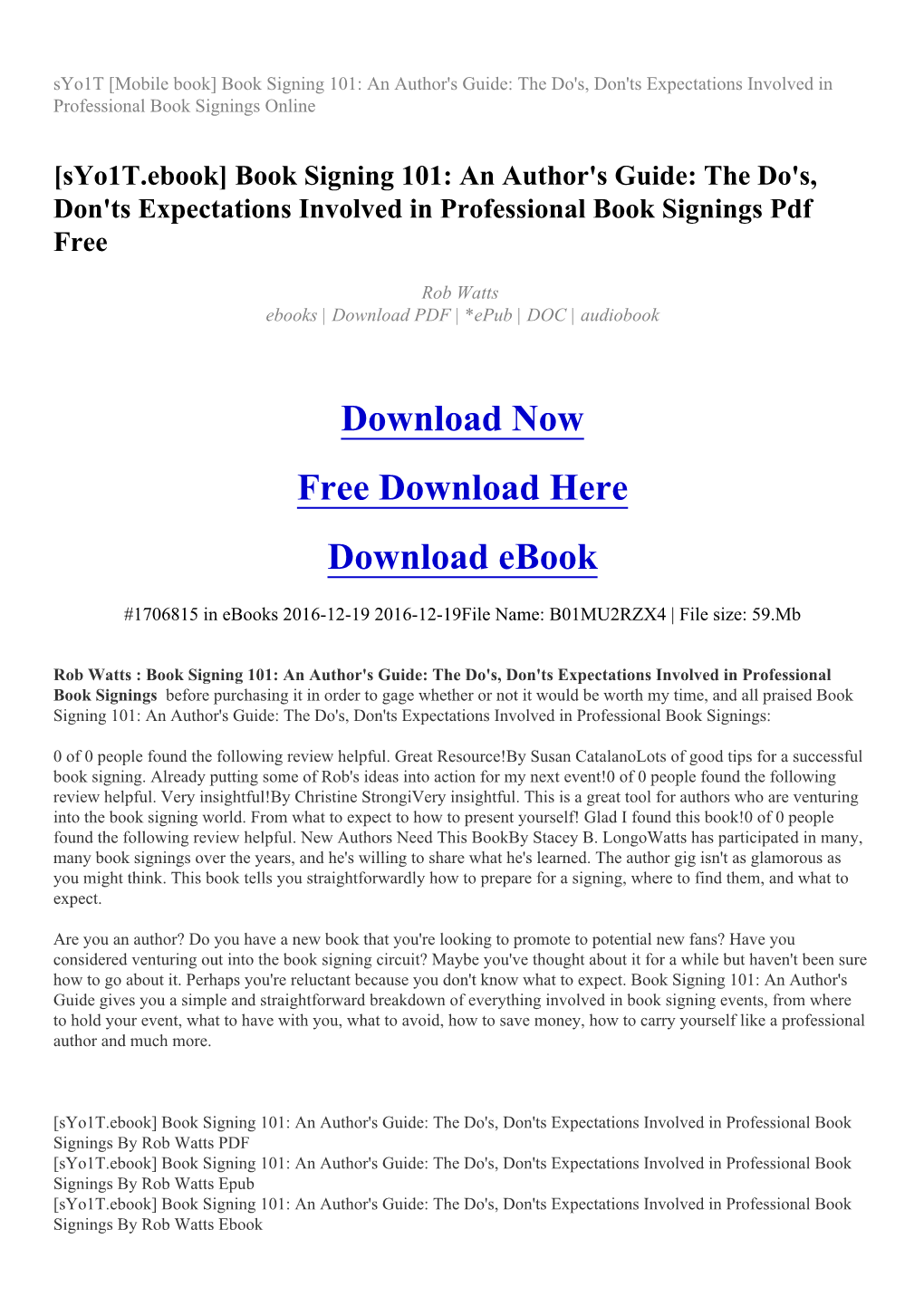 Syo1t [Mobile Book] Book Signing 101: an Author's Guide: the Do's, Don'ts Expectations Involved in Professional Book Signings Online