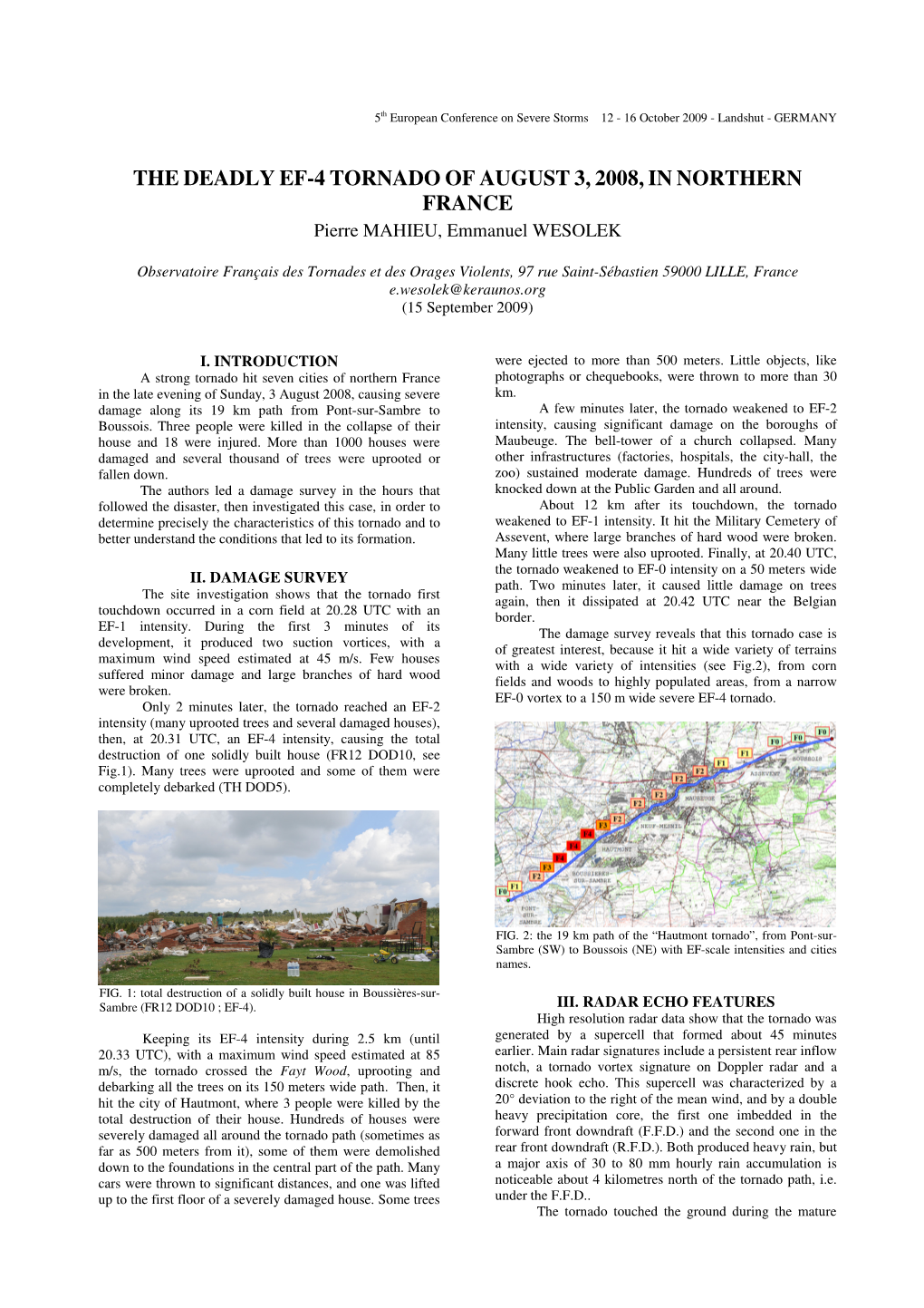 THE DEADLY EF-4 TORNADO of AUGUST 3, 2008, in NORTHERN FRANCE Pierre MAHIEU, Emmanuel WESOLEK