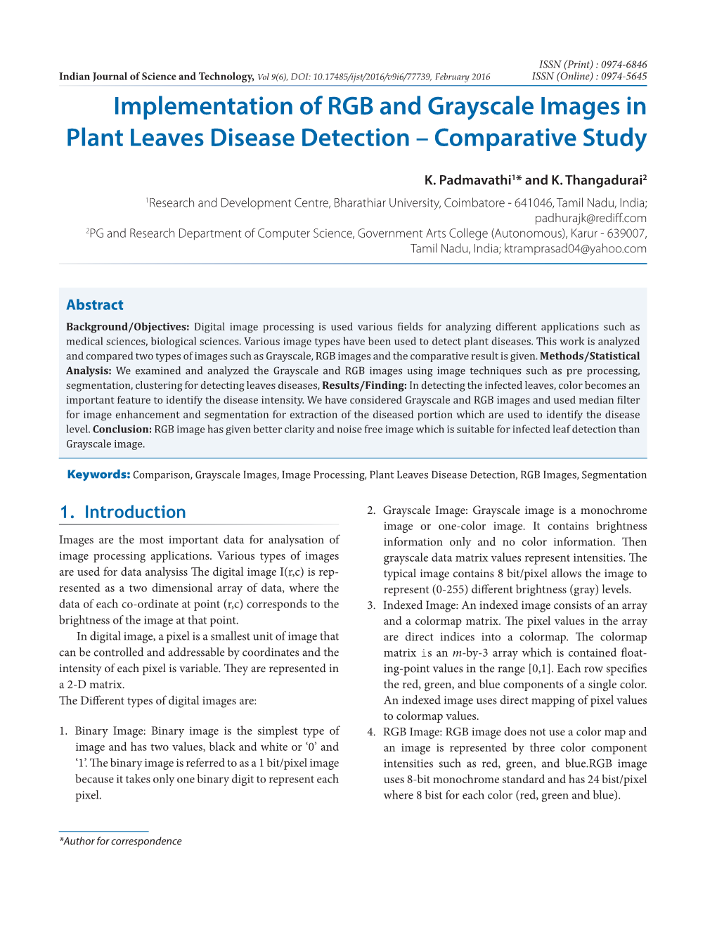 Implementation of RGB and Grayscale Images in Plant Leaves Disease Detection – Comparative Study