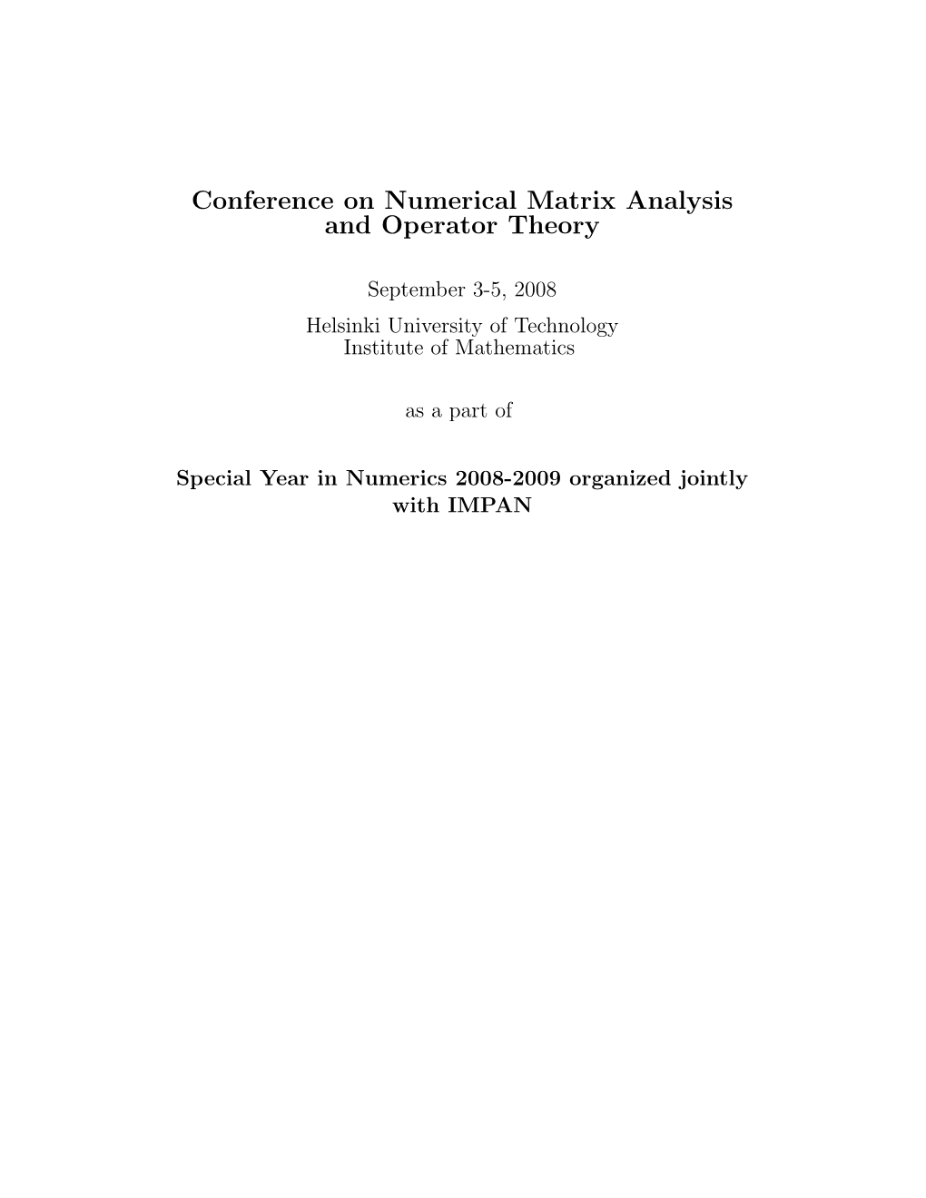 Conference on Numerical Matrix Analysis and Operator Theory