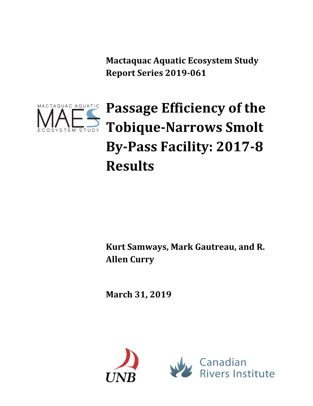 Passage Efficiency of the Tobique-Narrows Smolt By-Pass Facility: 2017-8 Results