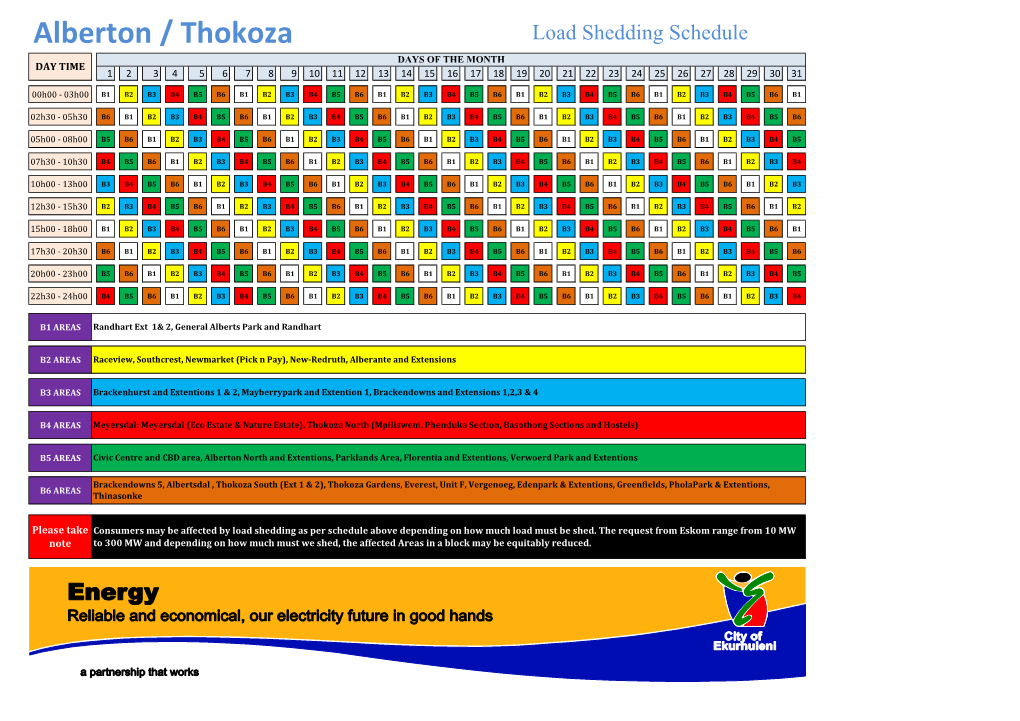Alberton / Thokoza Load Shedding Schedule DAYS of the MONTH DAY TIME 1 2 3 4 5 6 7 8 9 10 11 12 13 14 15 16 17 18 19 20 21 22 23 24 25 26 27 28 29 30 31