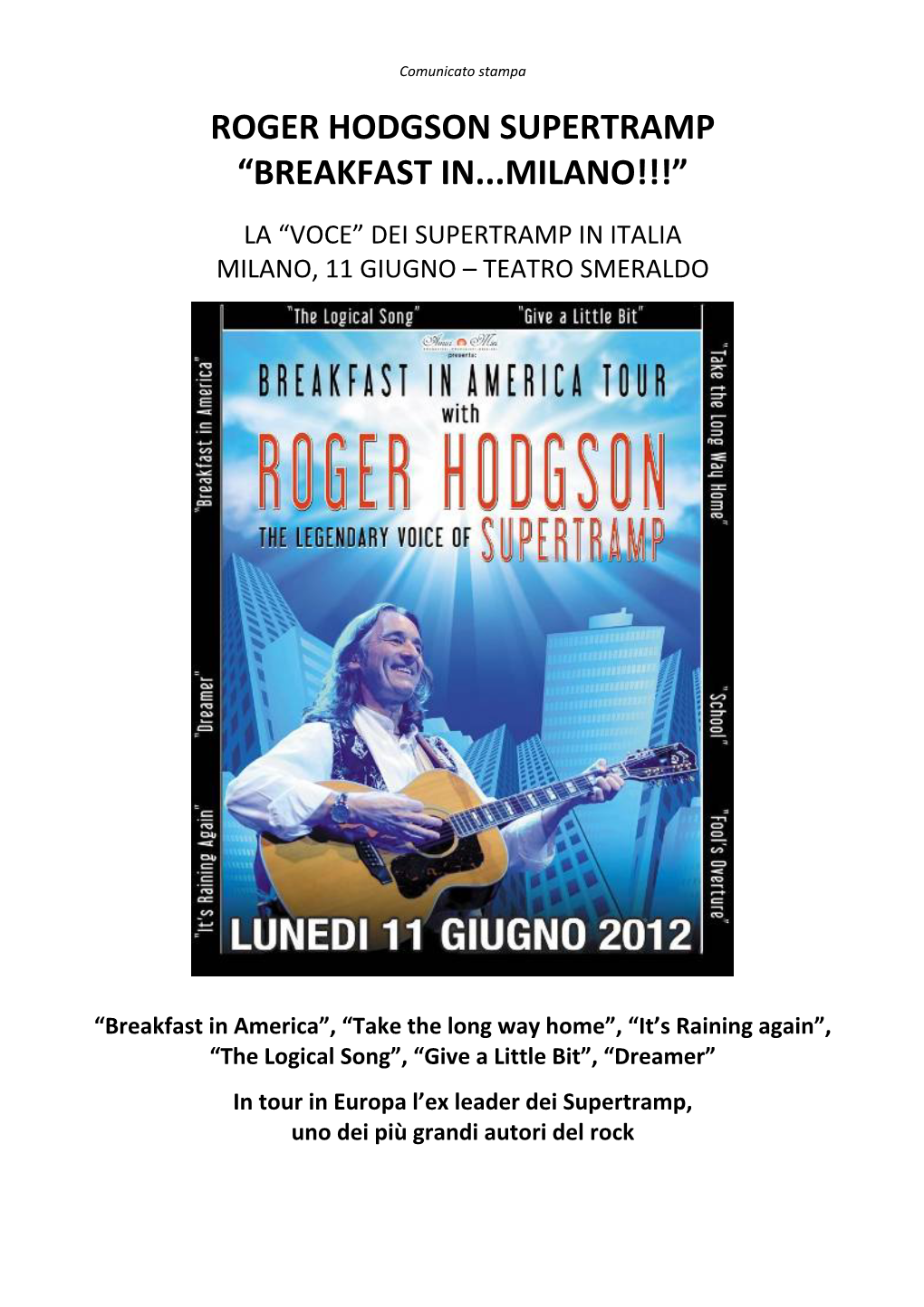 Roger Hodgson Supertramp “Breakfast In...Milano!!!”