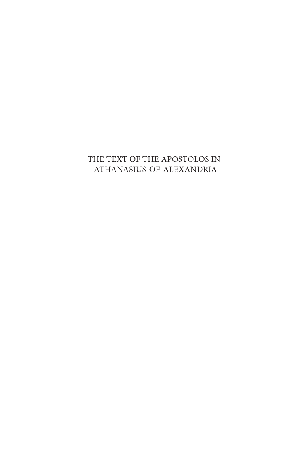 The Text of the Apostolos in Athanasius of Alexandria the New Testament in the Greek Fathers