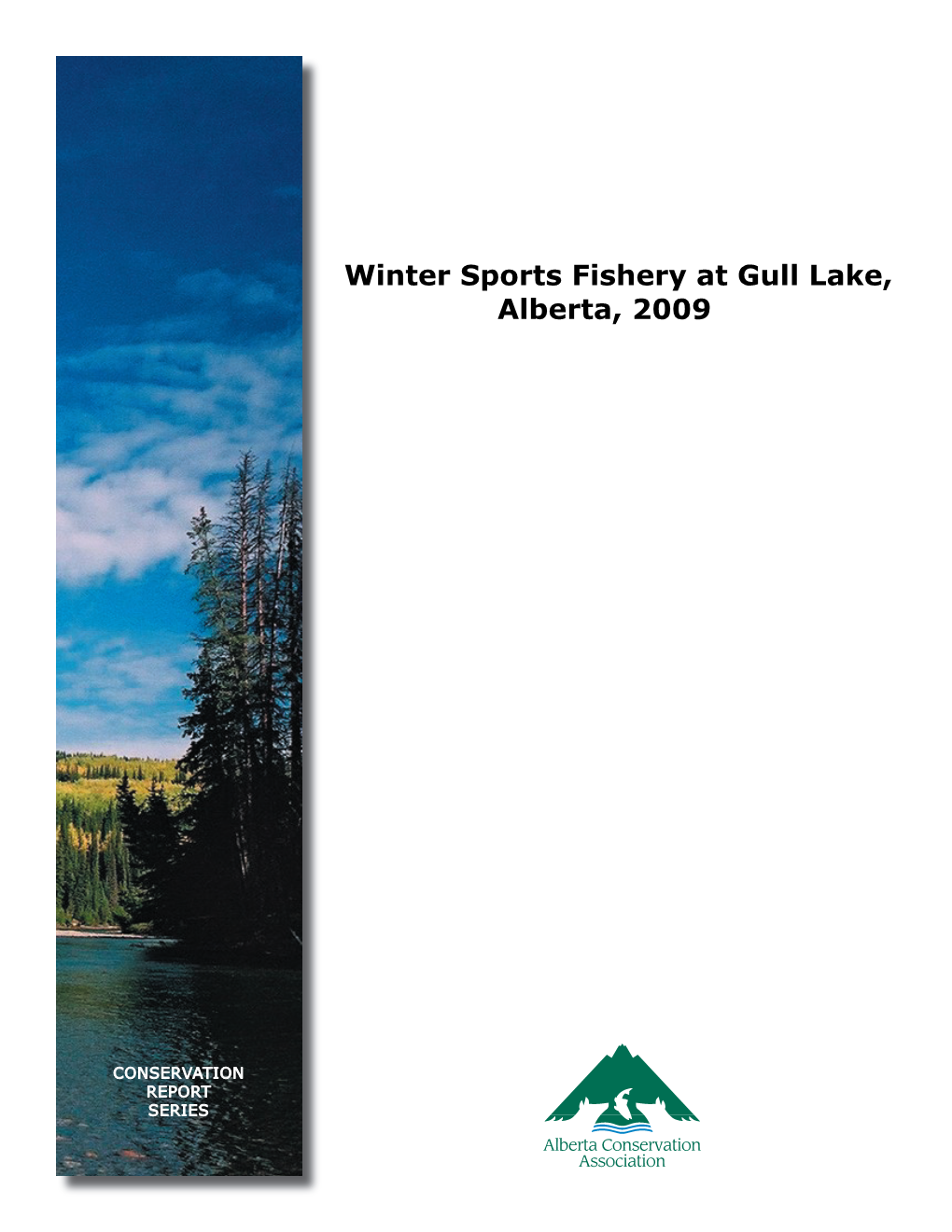 Winter Sports Fishery at Gull Lake, Alberta, 2009