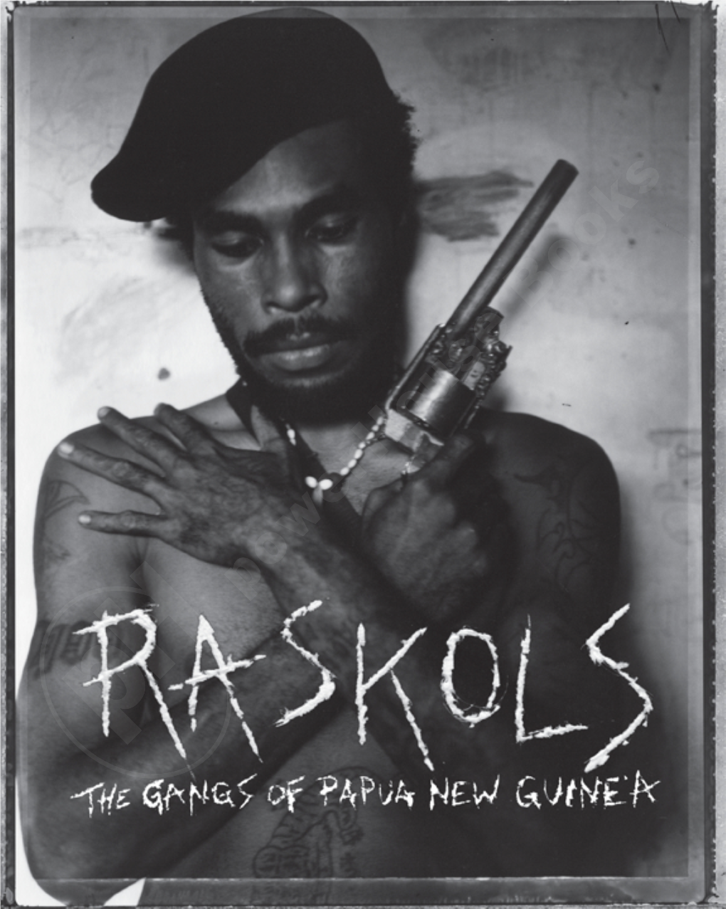 'Raskols: the Gangs of Papua New Guinea'