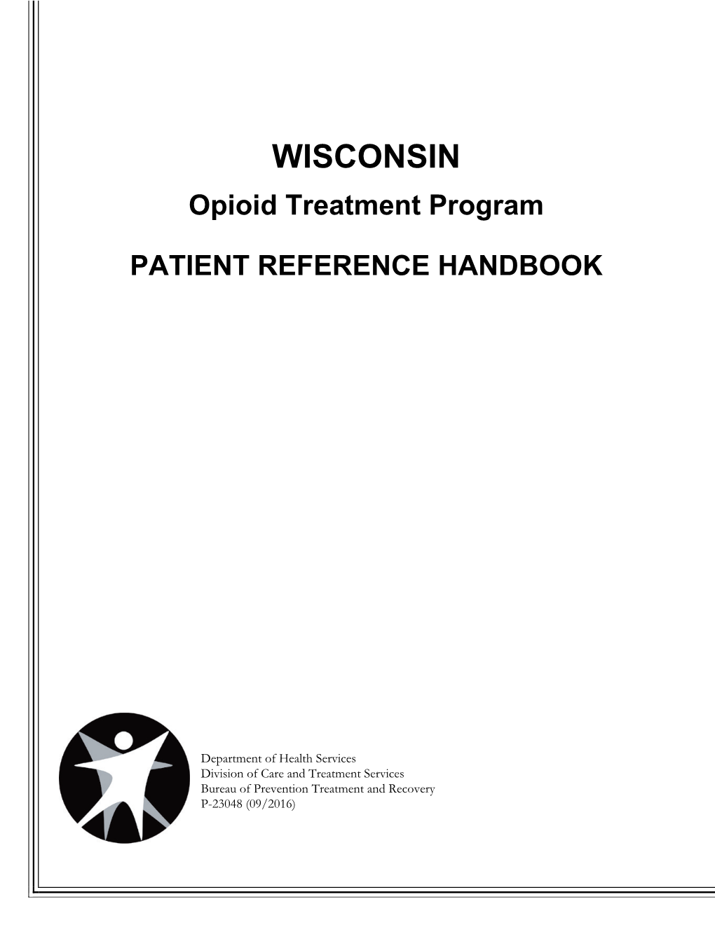 Wisconsin Opioid Treatment Program Patient Reference Handbook