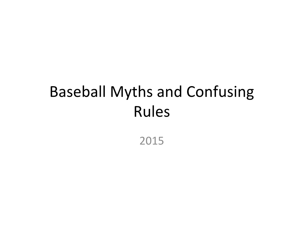 Baseball Myths and Confusing Rules
