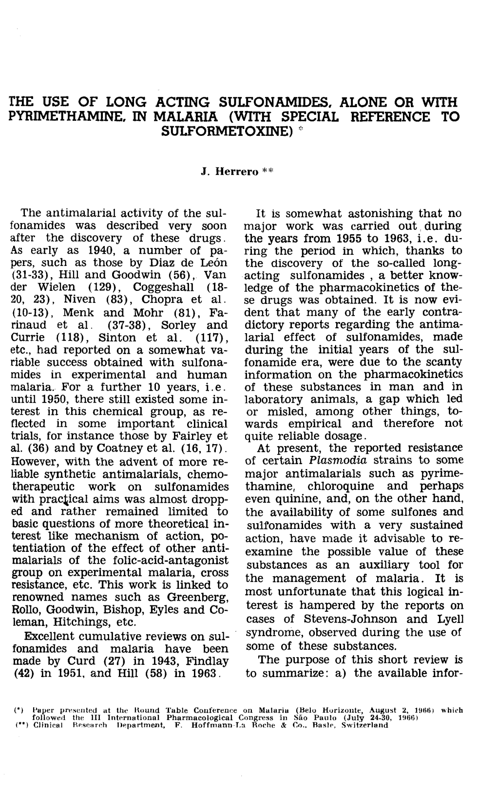 The Use of Long Acting Sulfonamides. Alone Or with Pyrimethamine, in Malaria (With Special Reference to Sulformetoxine)