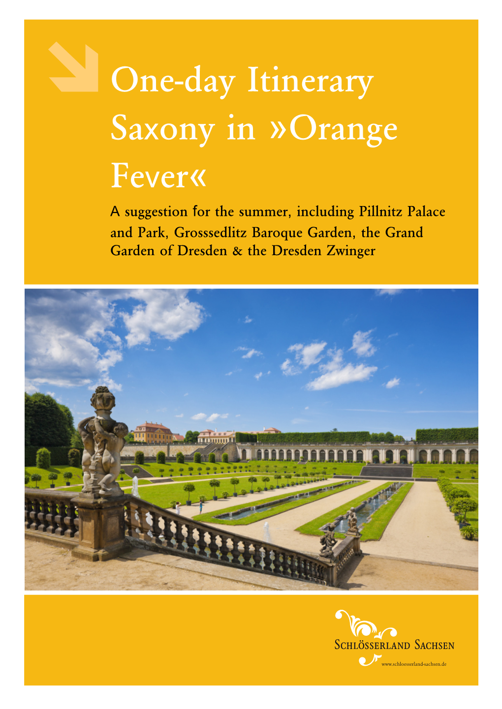 One-Day Itinerary Saxony in »Orange Fever«