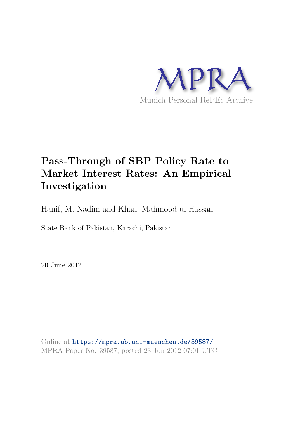 Pass-Through of SBP Policy Rate to Market Interest Rates: an Empirical Investigation