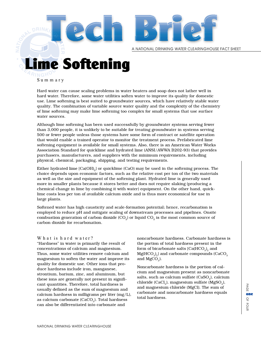 Lime Softening Sources, Have Relatively Stable Water Which and the Complexity of the Chemistry of Variable Source Water Quality Quality