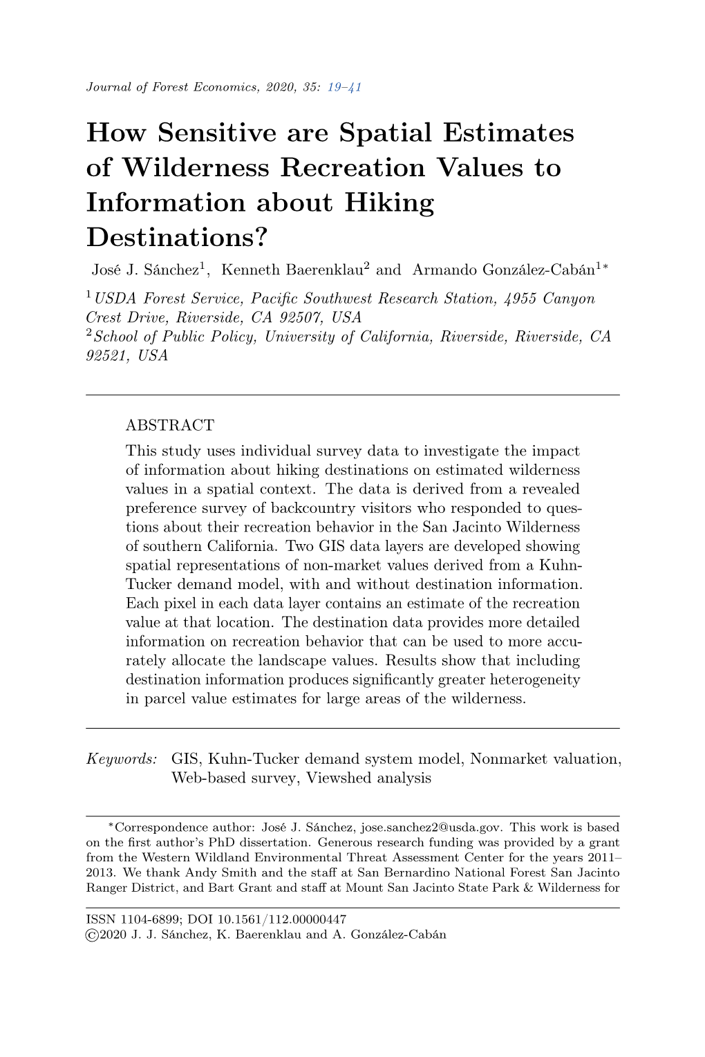 How Sensitive Are Spatial Estimates of Wilderness Recreation Values to Information About Hiking Destinations? José J