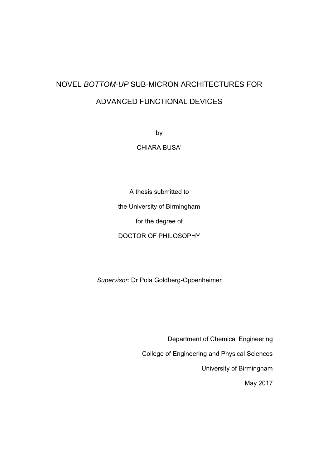 Novel Bottom-Up Sub-Micron Architectures for Advanced