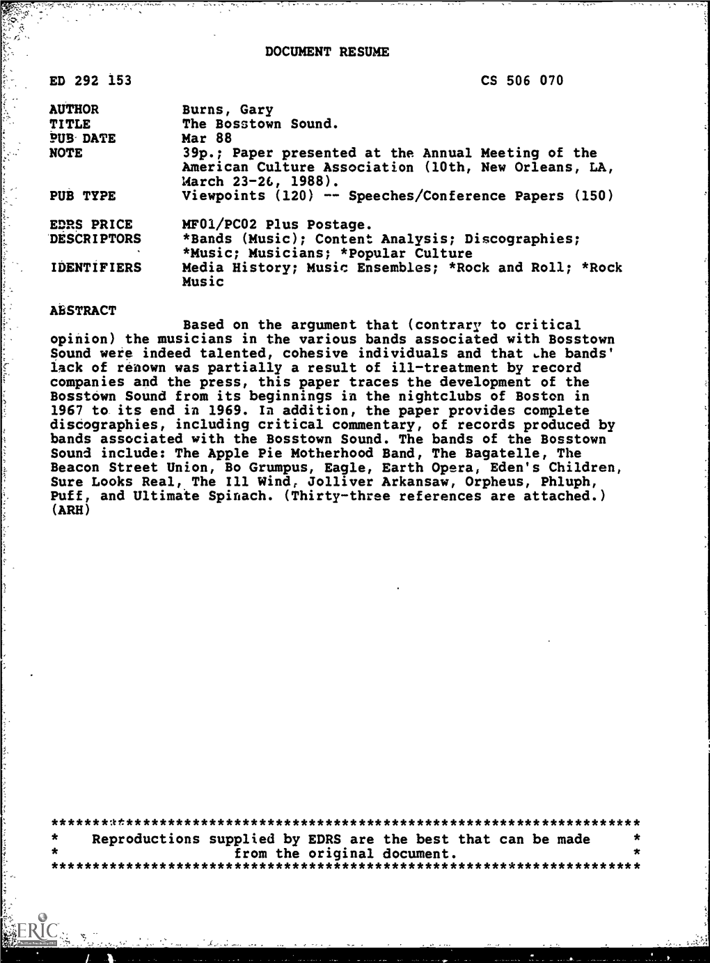 The Bosstown Sound. PUB DATE Mar 88 NOTE 39P.; Paper Presented at the Annual Meeting of the American Culture Association (10Th, New Orleans, LA, March 23-26, 1988)