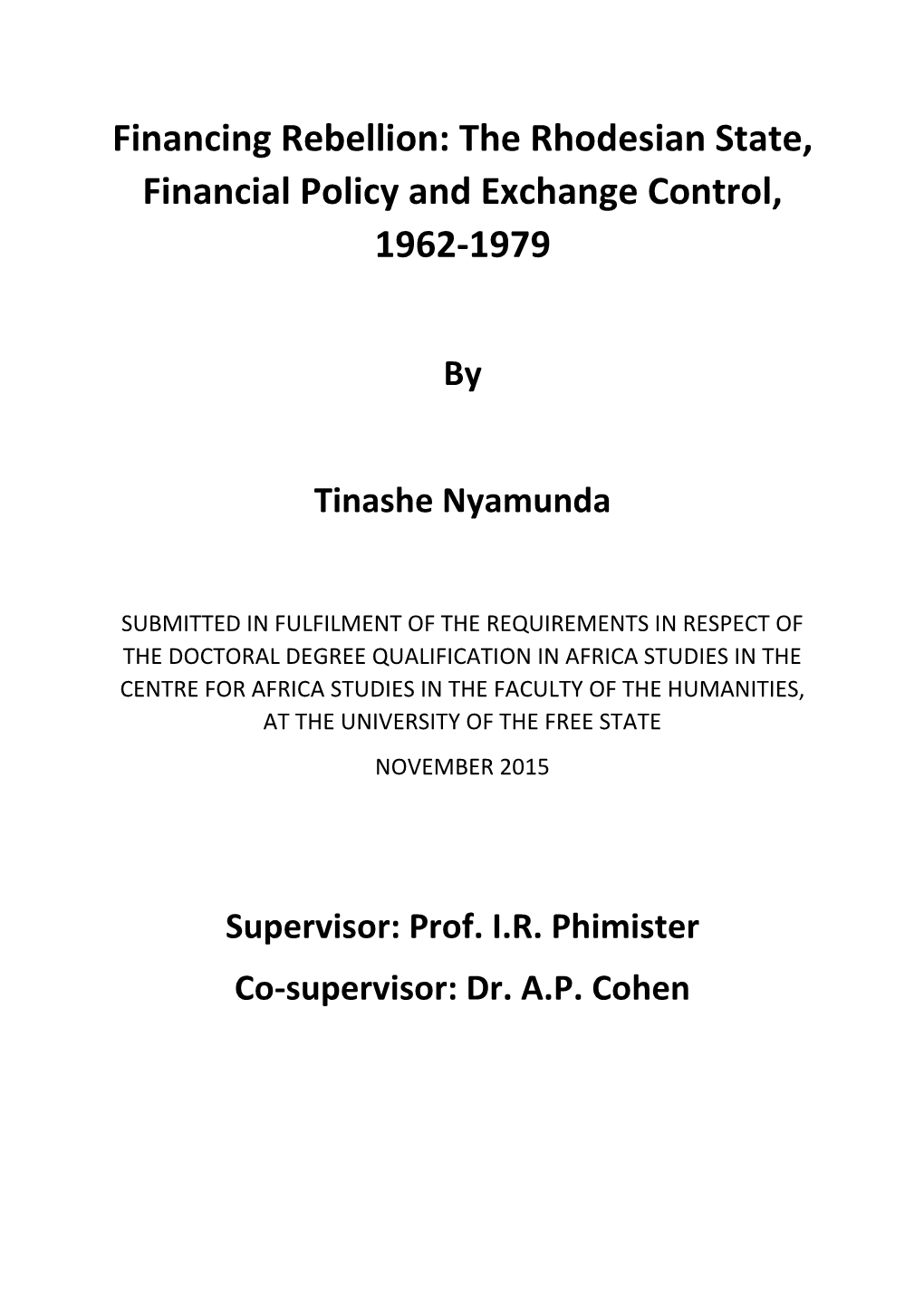 The Rhodesian State, Financial Policy and Exchange Control, 1962-1979