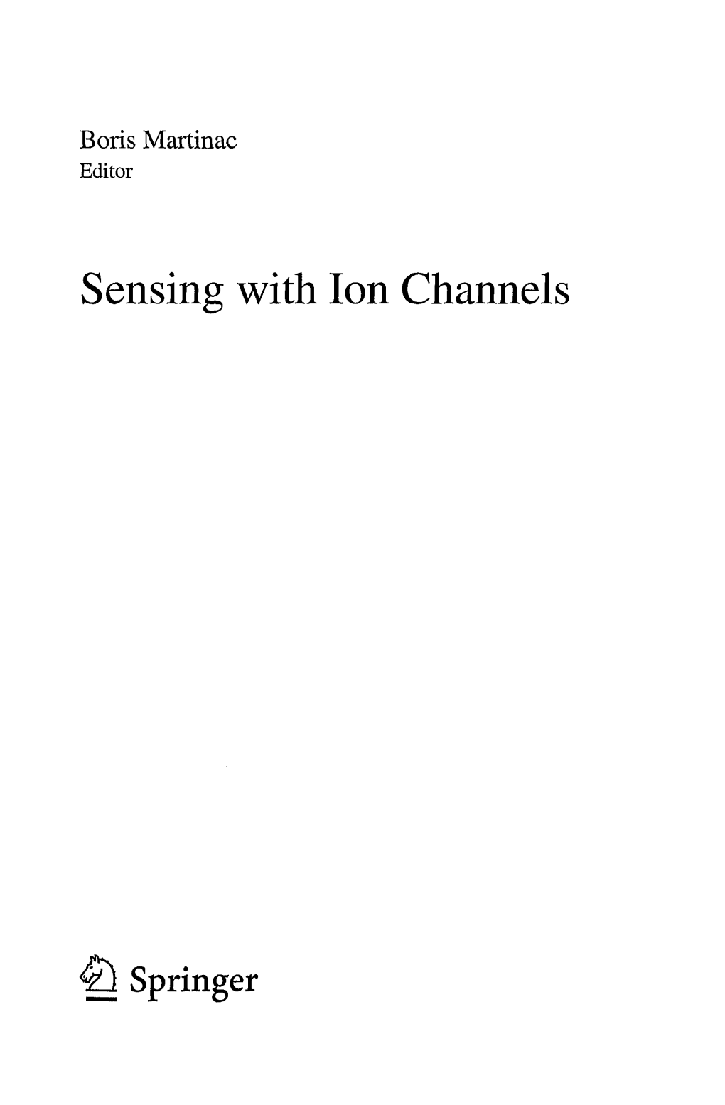 Sensing with Ion Channels