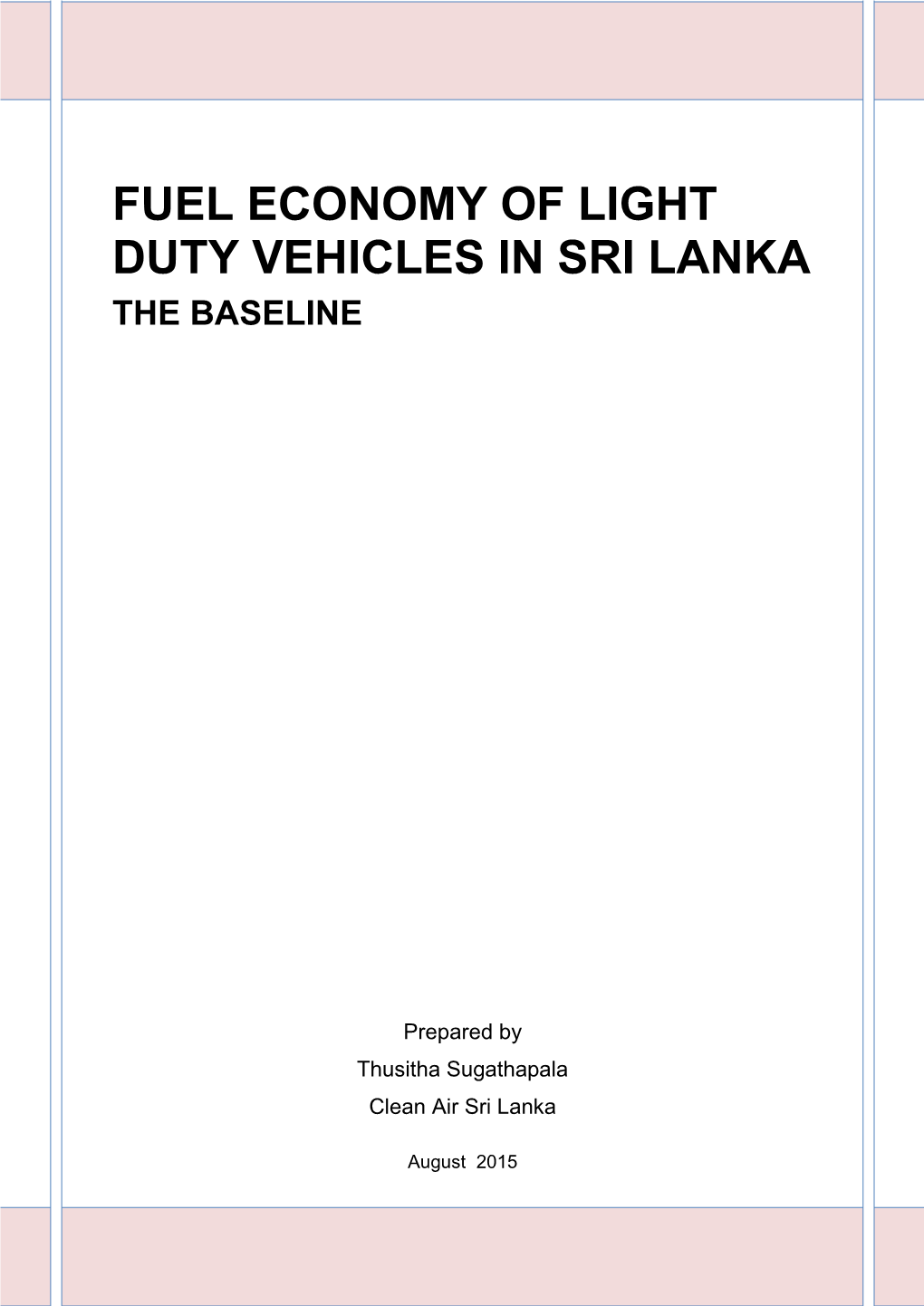 Fuel Economy of Light Duty Vehicles in Sri Lanka the Baseline