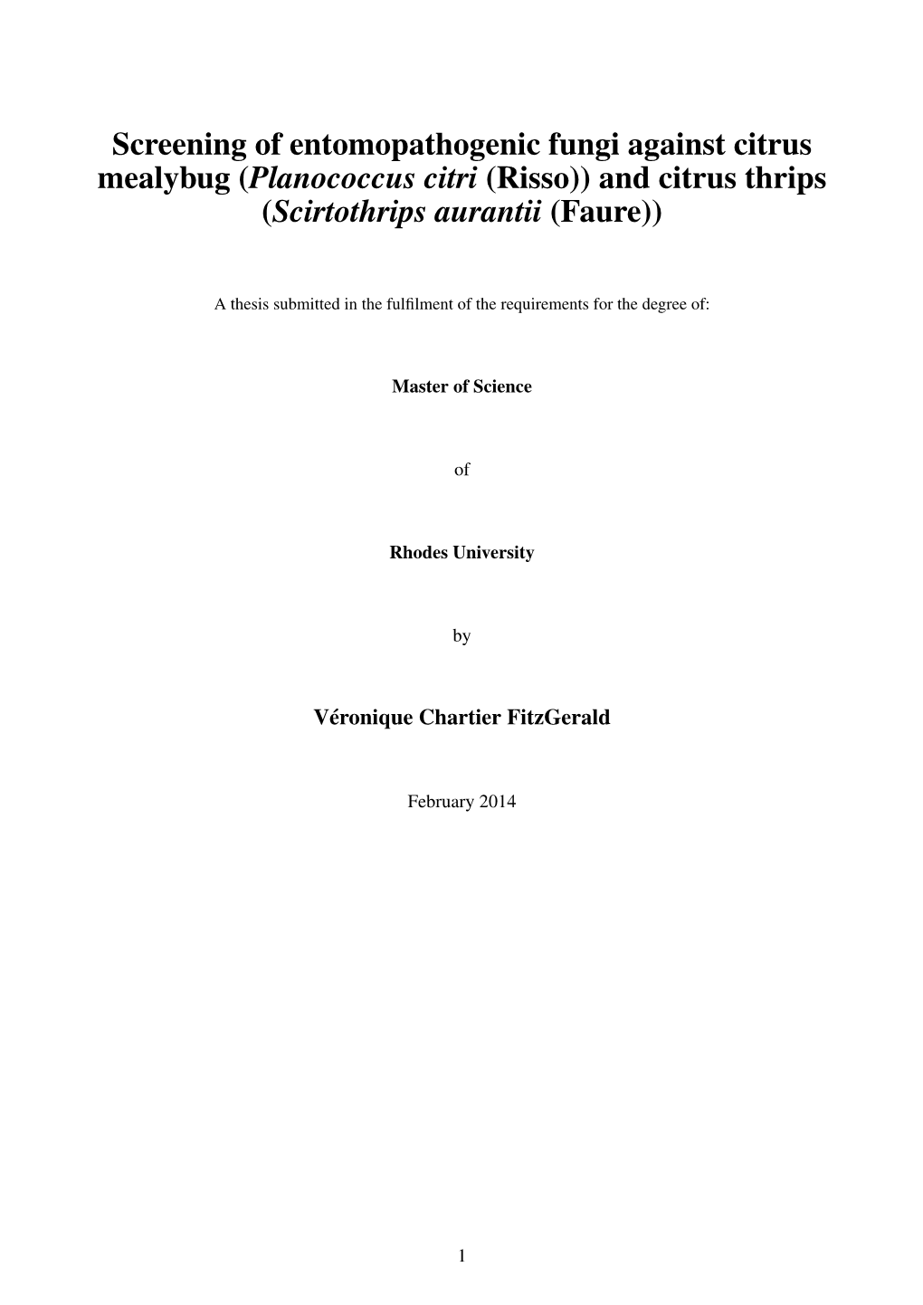 Screening of Entomopathogenic Fungi Against Citrus Mealybug (Planococcus Citri (Risso)) and Citrus Thrips (Scirtothrips Aurantii (Faure))