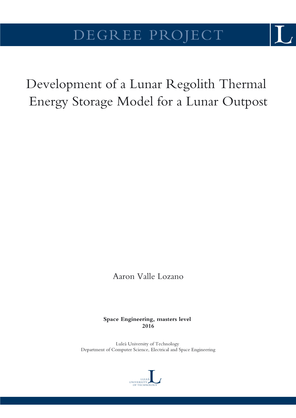 Development of a Lunar Regolith Thermal Energy Storage Model for a Lunar Outpost