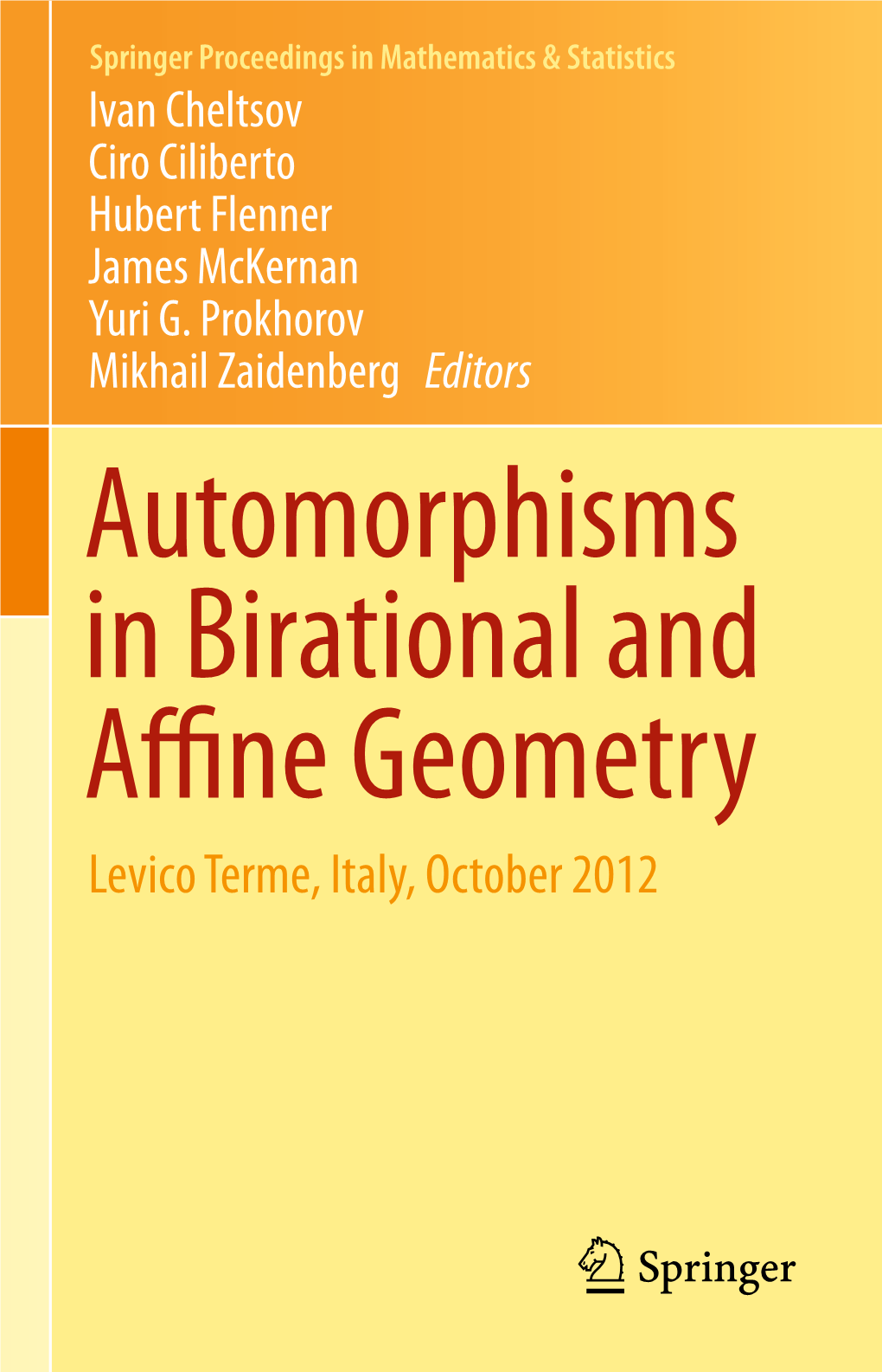 Automorphisms in Birational and Affine Geometry