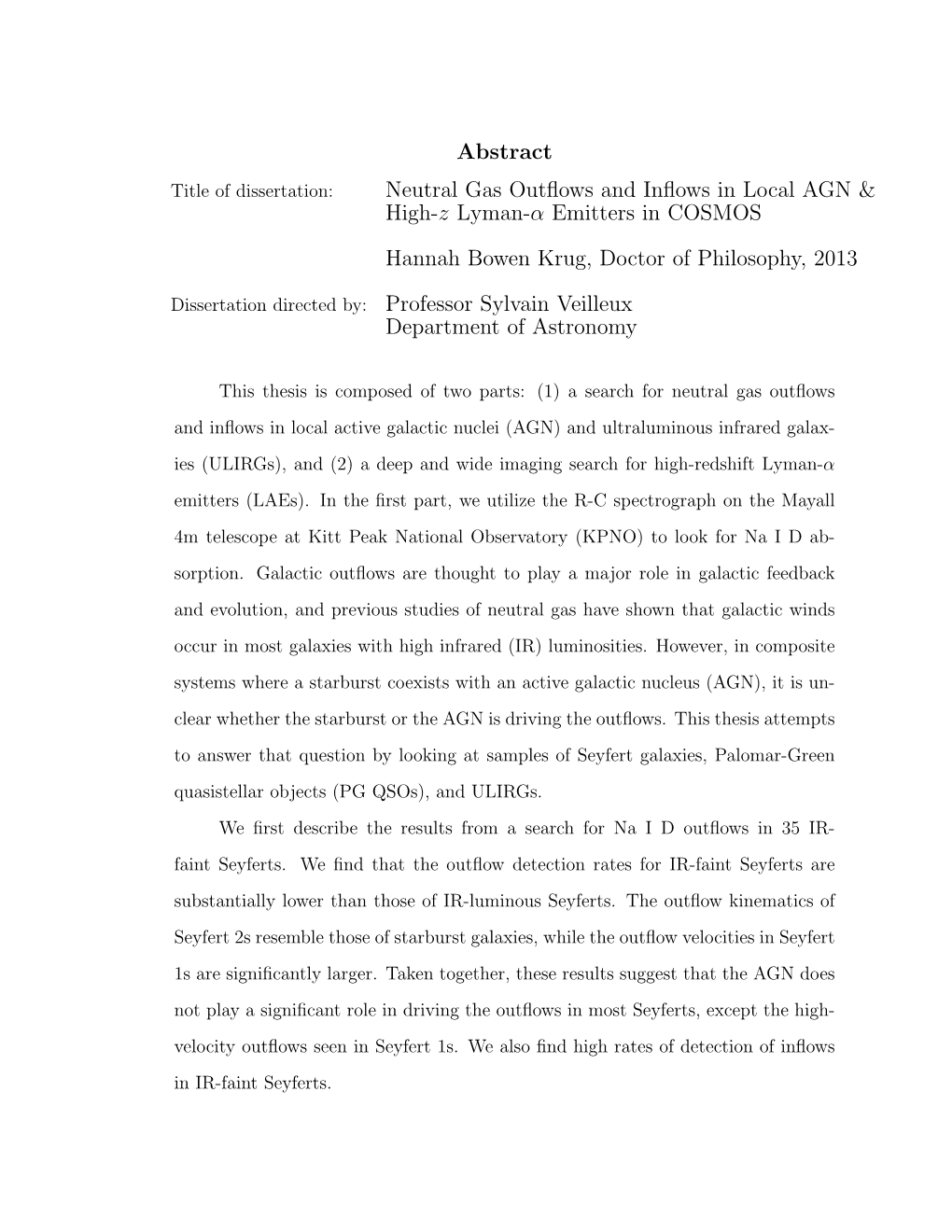 Abstract Neutral Gas Outflows and Inflows in Local AGN & High-Z Lyman-Α Emitters in COSMOS Hannah Bowen Krug, Doctor Of