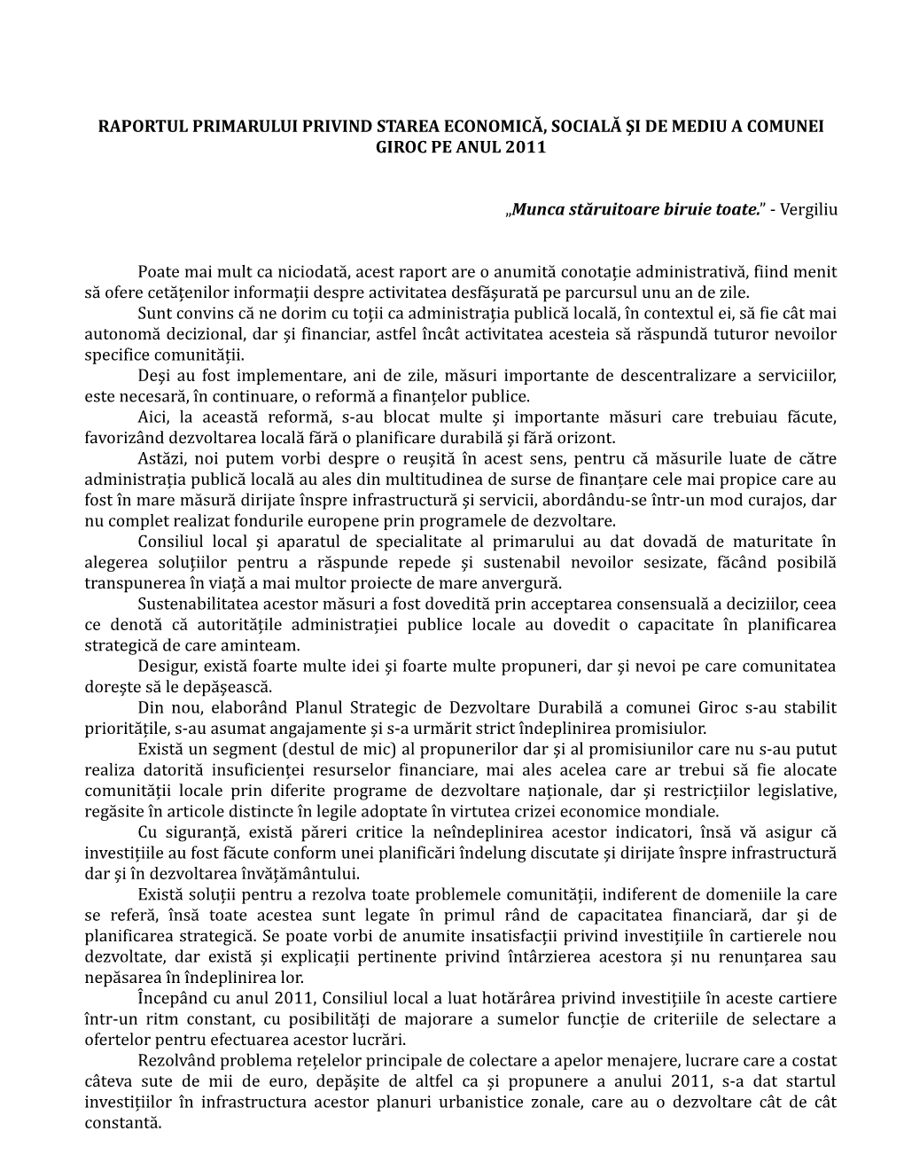 Raportul Primarului Privind Starea Economică, Socială Şi De Mediu a Comunei Giroc Pe Anul 2011