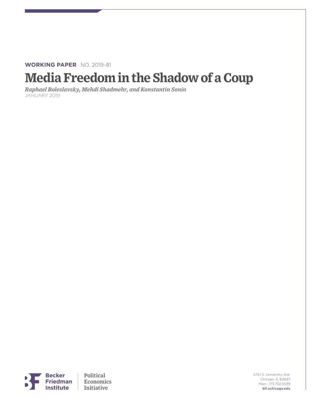 Media Freedom in the Shadow of a Coup Raphael Boleslavsky, Mehdi Shadmehr, and Konstantin Sonin JANUARY 2019