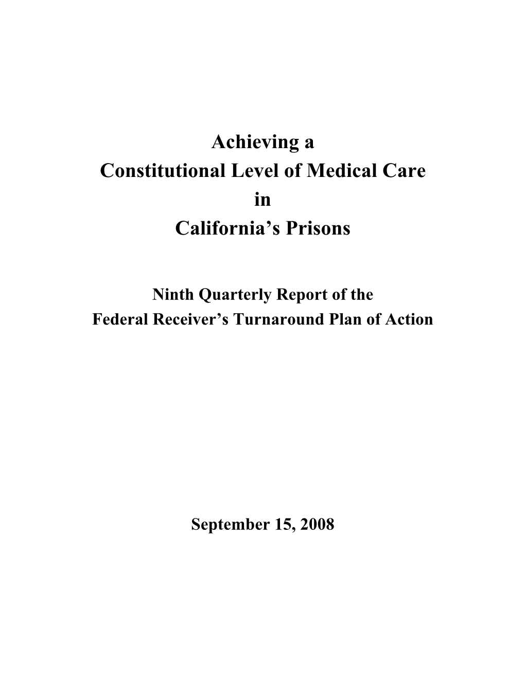 Achieving a Constitutional Level of Medical Care in California's Prisons