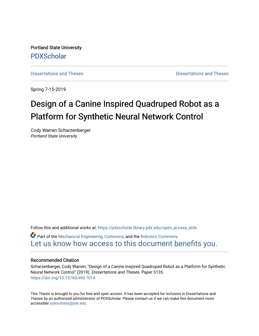 Design of a Canine Inspired Quadruped Robot As a Platform for Synthetic Neural Network Control