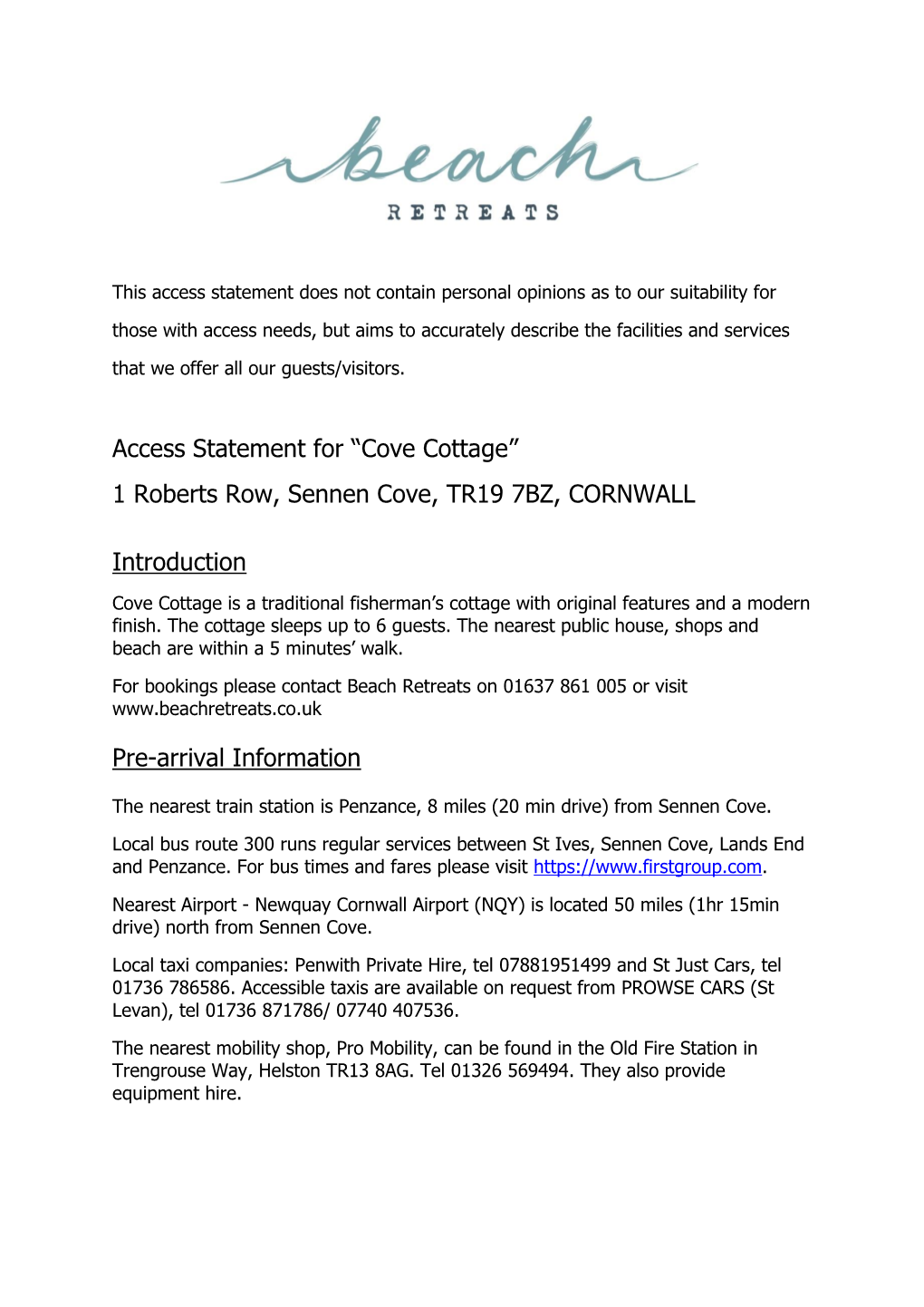 Access Statement for “Cove Cottage” 1 Roberts Row, Sennen Cove, TR19 7BZ, CORNWALL