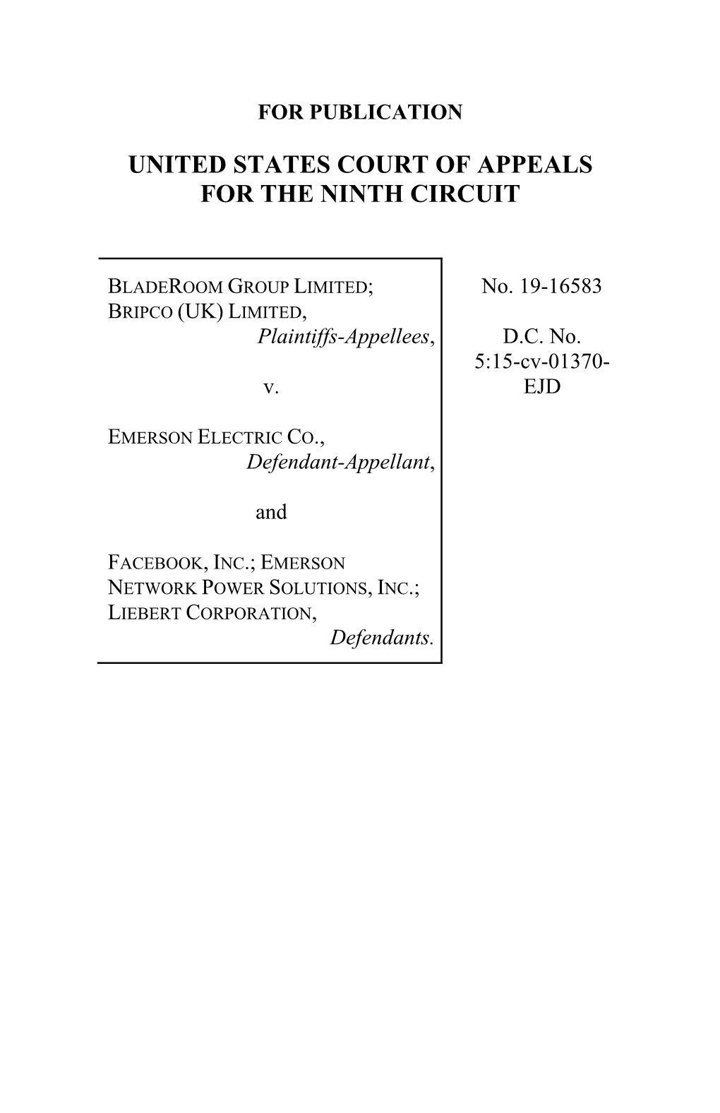 Bladeroom Group Ltd. V. Emerson Electric