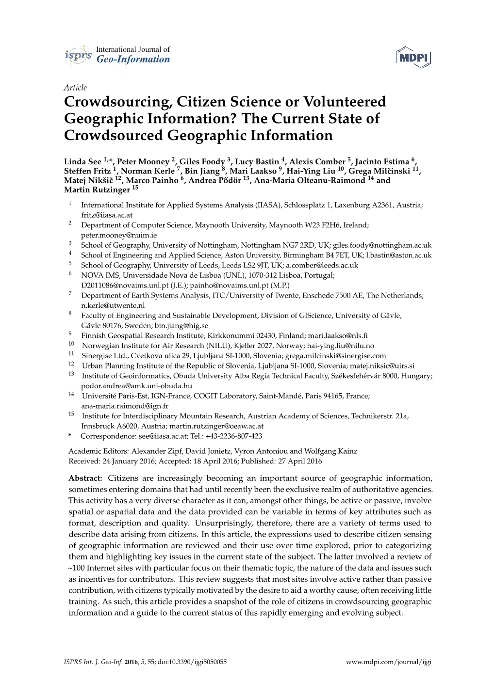 Crowdsourcing, Citizen Science Or Volunteered Geographic Information? the Current State of Crowdsourced Geographic Information