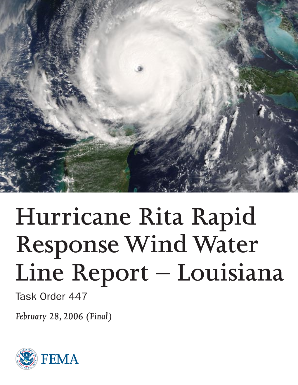 Hurricane Rita Rapid Response Wind Water Line Report – Louisiana Task Order 447 February 28, 2006 (Final) Hazard Mitigation Technical Assistance Program Contract No