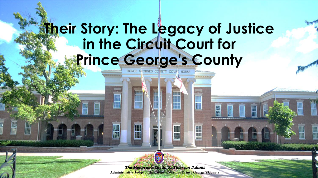 The Legacy of Justice in the Circuit Court for Prince George's County