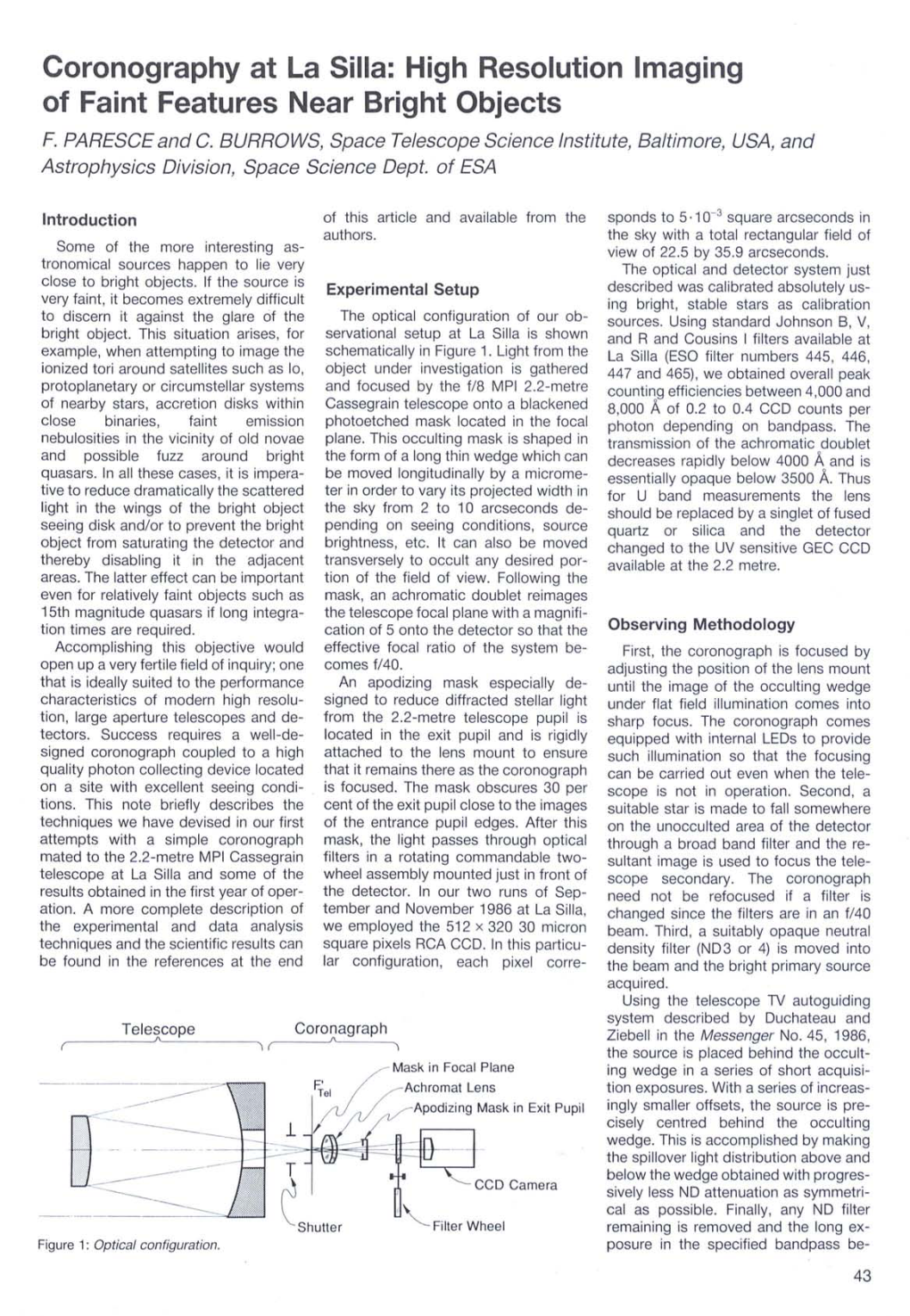 Coronography at La Silla: High Resolution Imaging of Faint Features Near Bright Objects F