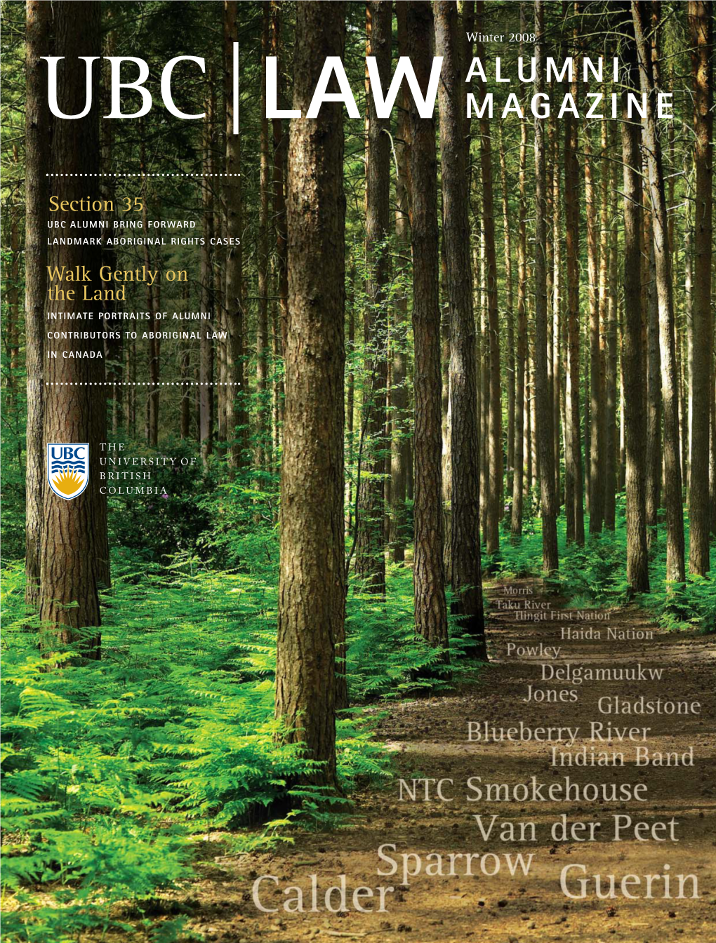 UBC LAW ALUMNI MAGAZINE | Winter 2008 Contents