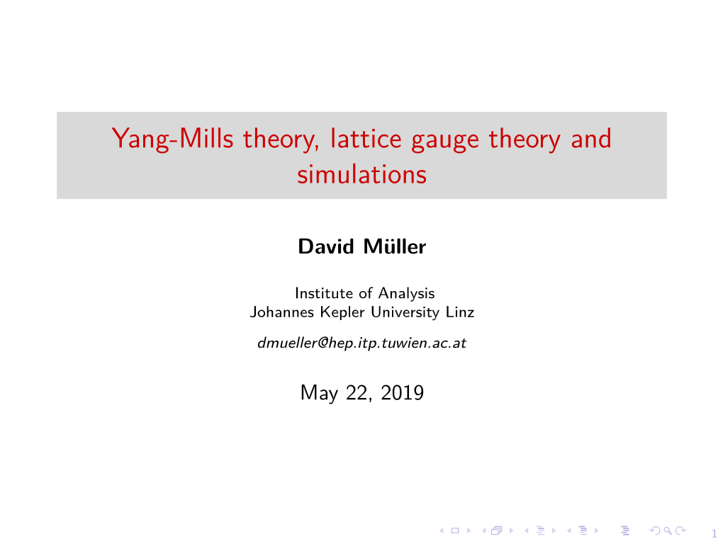 Yang-Mills Theory, Lattice Gauge Theory and Simulations