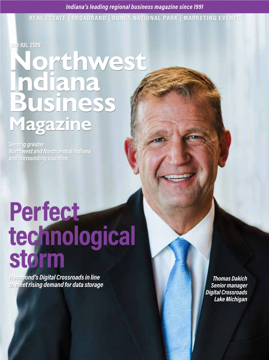 JUN-JUL 2019 Northwest Indiana Business Magazine Serving Greater Northwest and Northcentral Indiana and Surrounding Counties