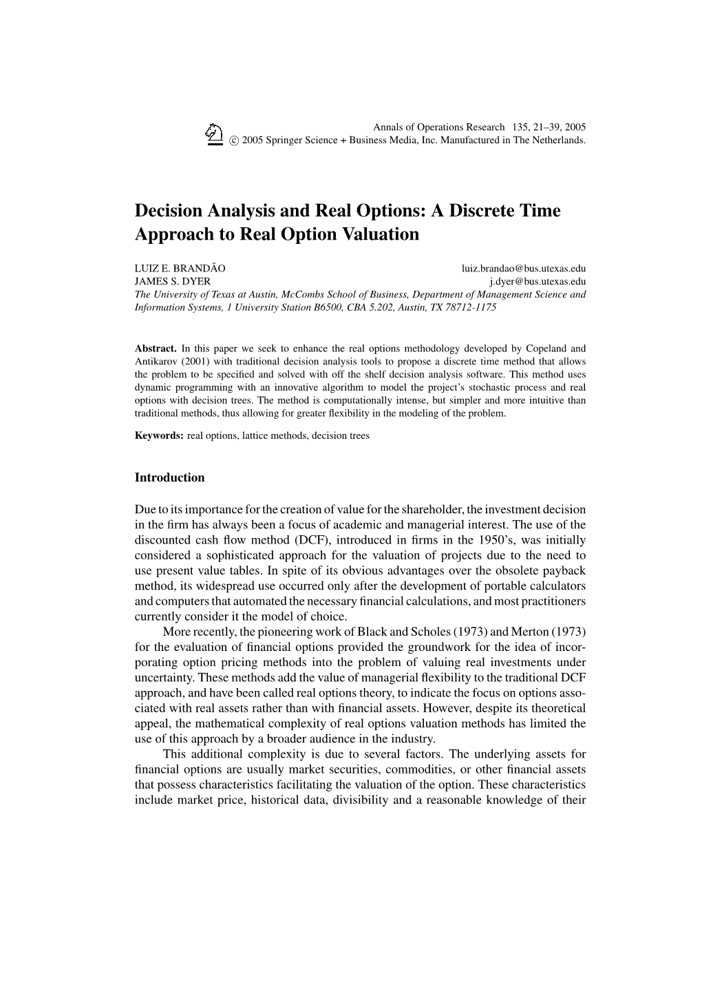 Decision Analysis and Real Options: a Discrete Time Approach to Real Option Valuation