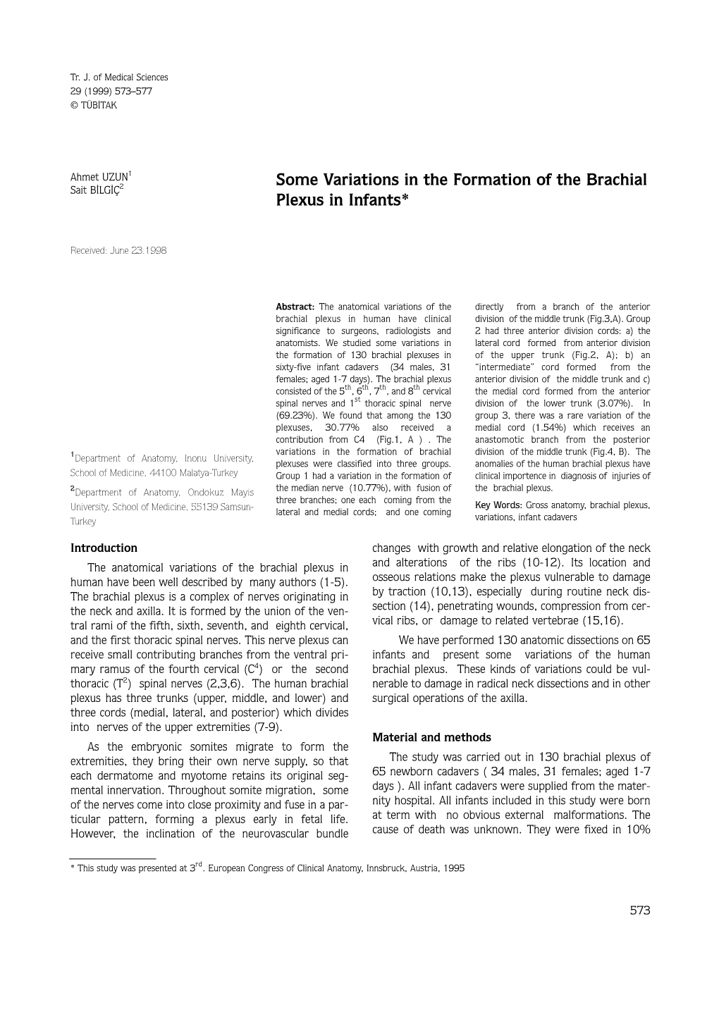 Some Variations in the Formation of the Brachial Plexus in Infants*