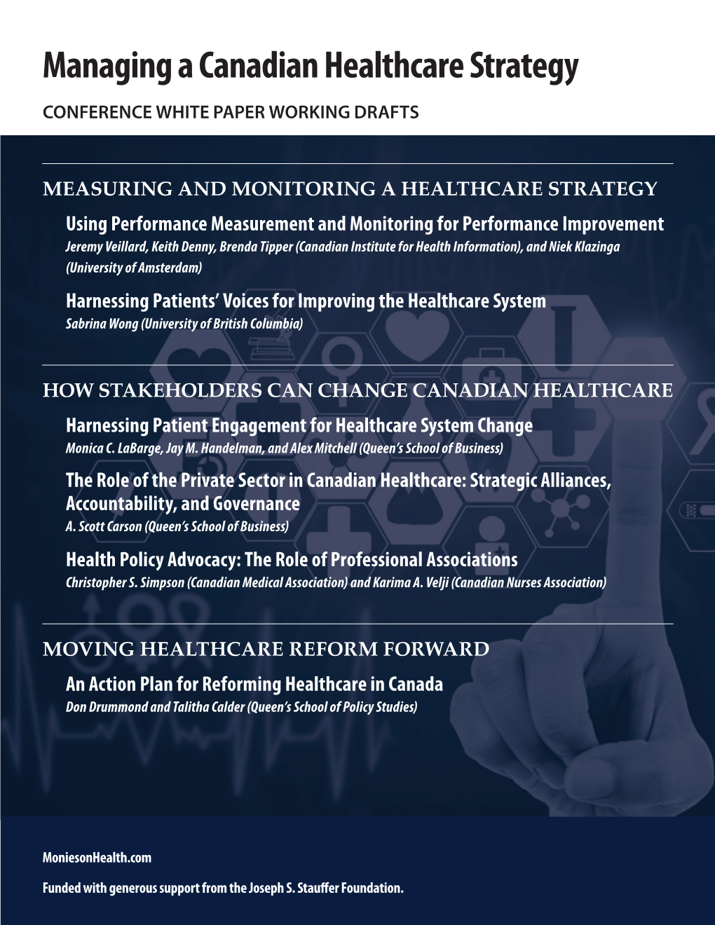 Managing a Canadian Healthcare Strategy CONFERENCE WHITE PAPER WORKING DRAFTS