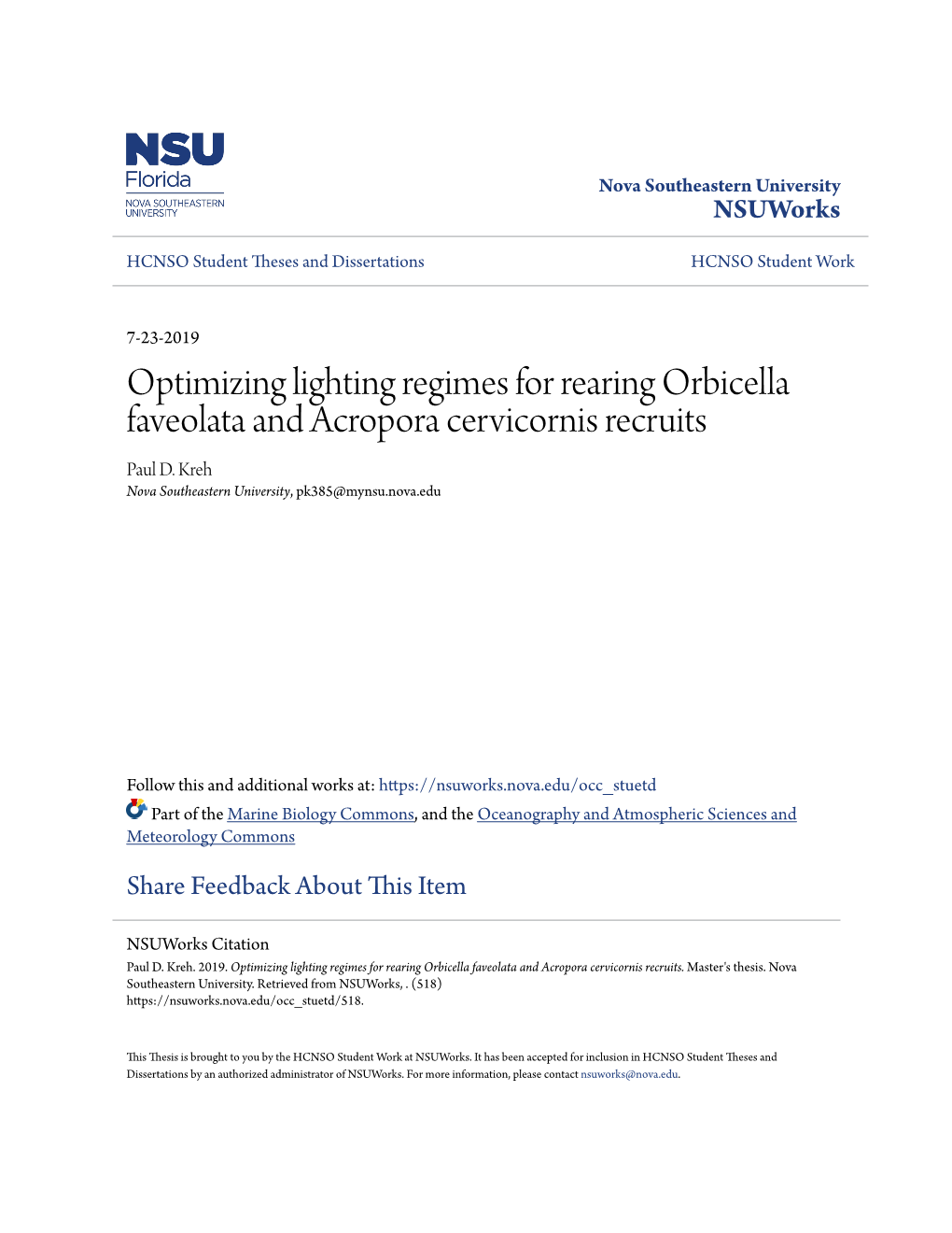 Optimizing Lighting Regimes for Rearing Orbicella Faveolata and Acropora Cervicornis Recruits Paul D