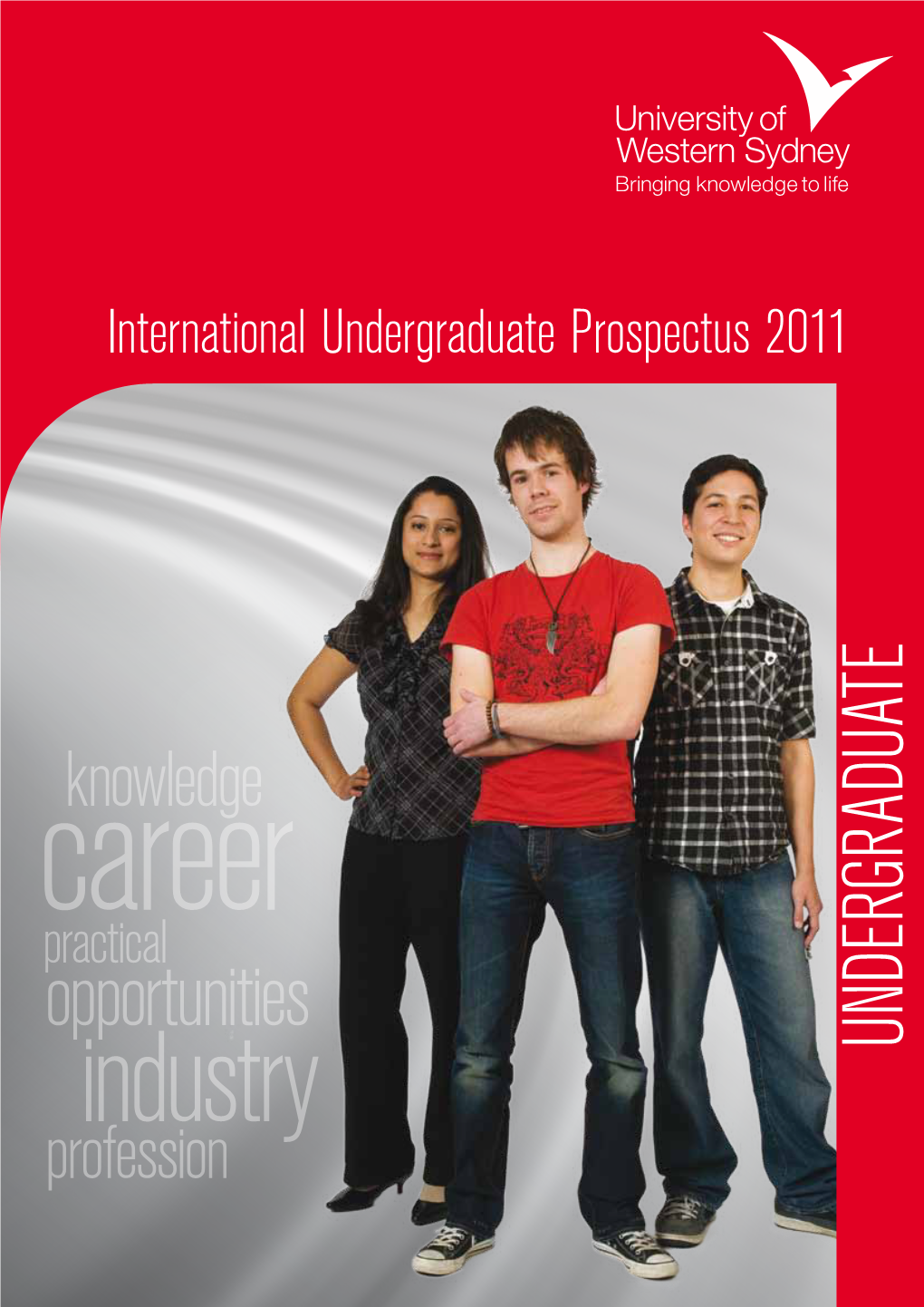 International Undergraduate Prospectus 2011 E at Du a R UNDERG Contents